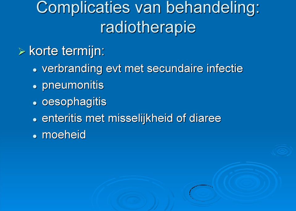 evt met secundaire infectie pneumonitis