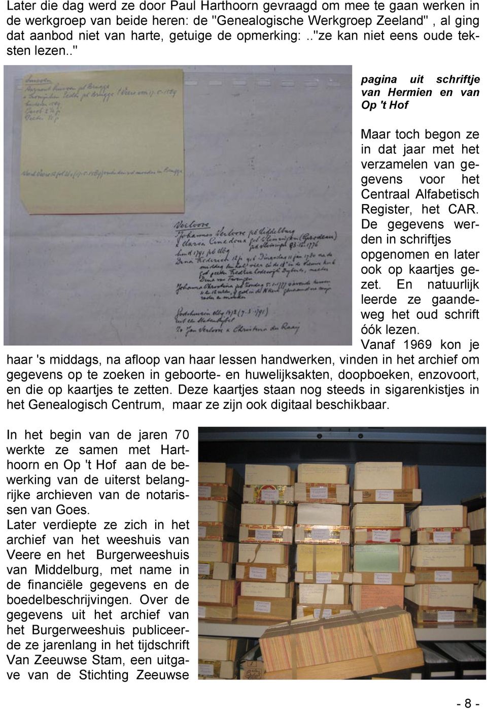 ." pagina uit schriftje van Hermien en van Op 't Hof Maar toch begon ze in dat jaar met het verzamelen van gegevens voor het Centraal Alfabetisch Register, het CAR.