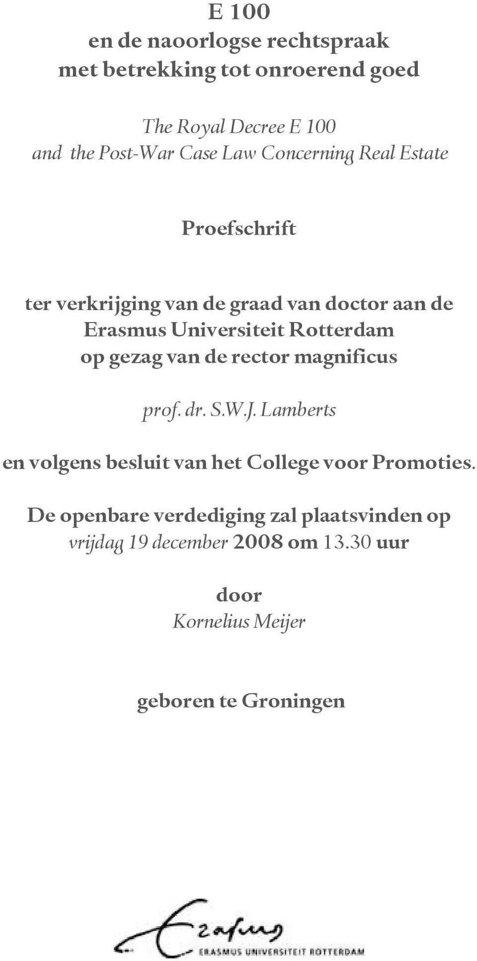 Rotterdam op gezag van de rector magnificus prof. dr. S.W.J.