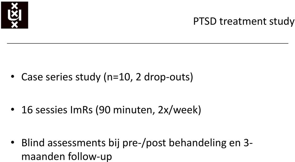 minuten, 2x/week) Blind assessments bij