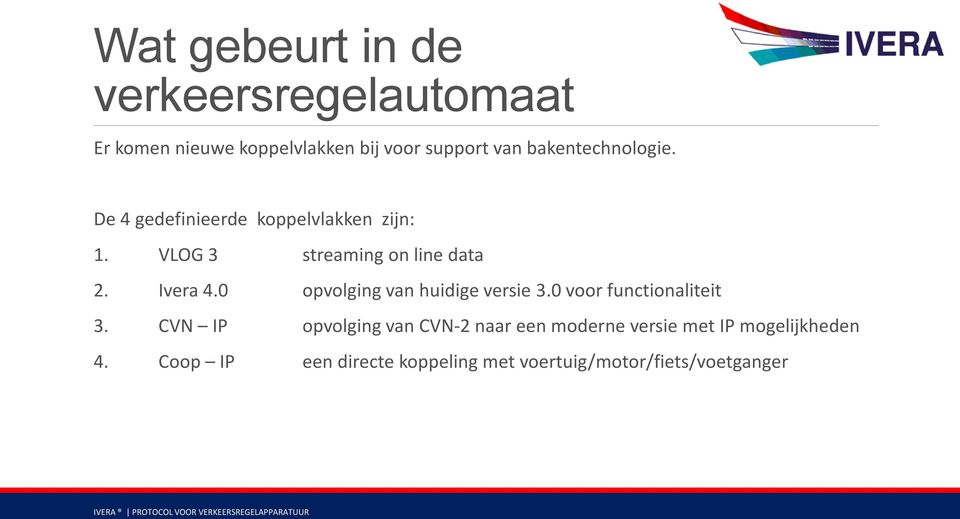 0 opvolging van huidige versie 3.0 voor functionaliteit 3.