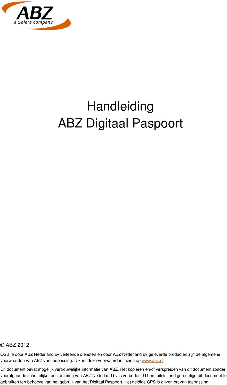 Dit document bevat mogelijk vertrouwelijke informatie van ABZ.