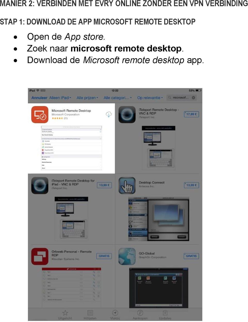 DESKTOP Open de App store.