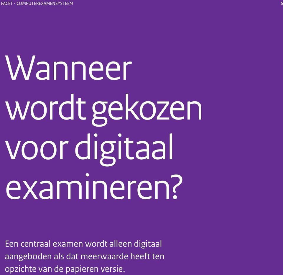 Een centraal examen wordt alleen digitaal