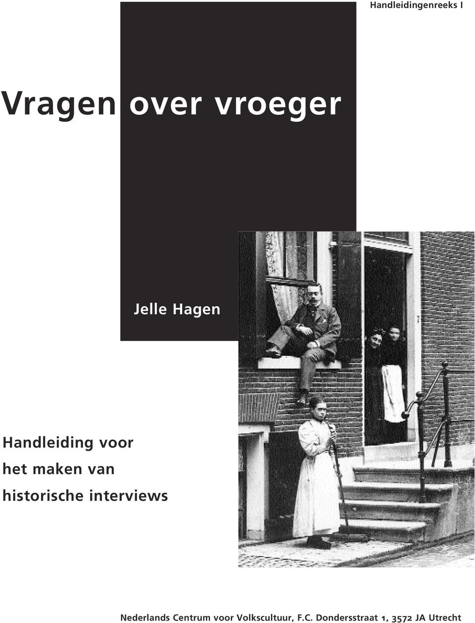 historische interviews Nederlands Centrum