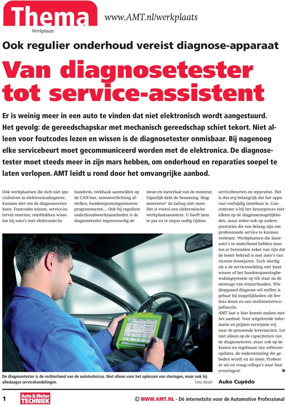 Het gevolg: de gereedschapskar met mechanisch gereedschap schiet tekort. Niet alleen voor foutcodes lezen en wissen is de diagnosetester onmisbaar.