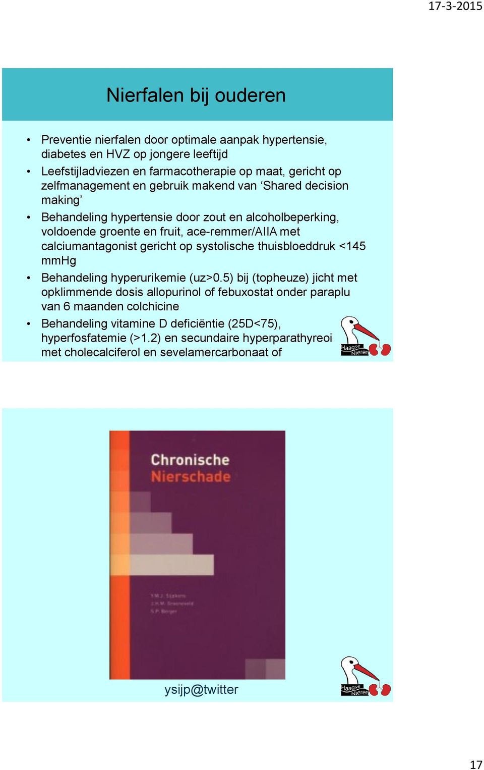 systolische thuisbloeddruk <145 mmhg Behandeling hyperurikemie (uz>0.