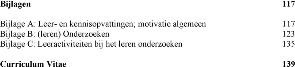 Bijlage B: (leren) Onderzoeken 123 Bijlage C: