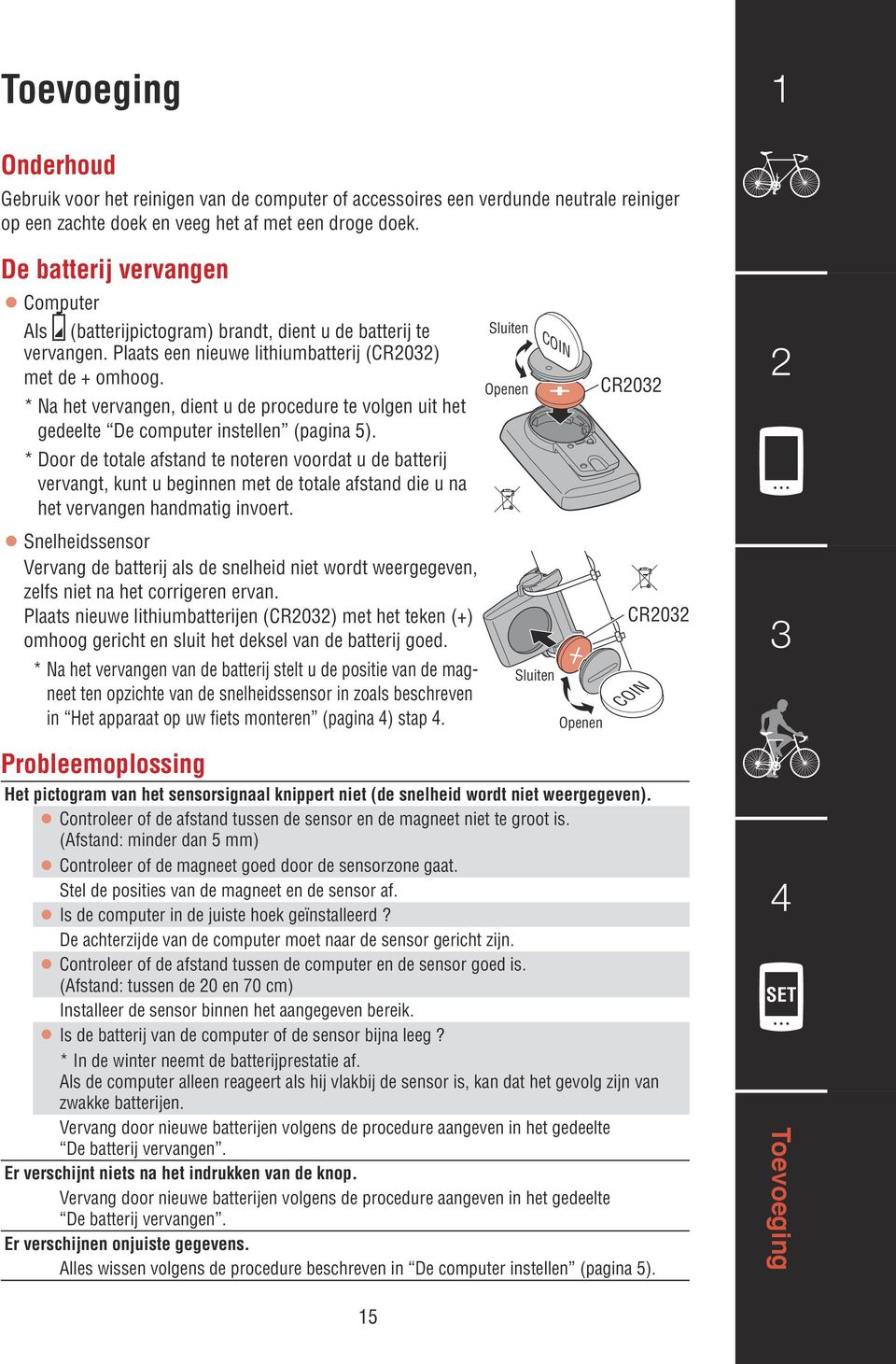 * Na het vervangen, dient u de procedure te volgen uit het gedeelte De computer instellen (pagina 5).