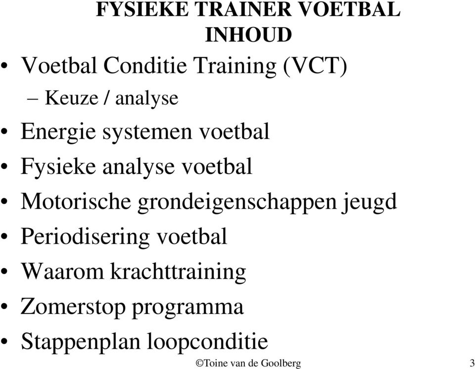 voetbal Motorische grondeigenschappen jeugd Periodisering