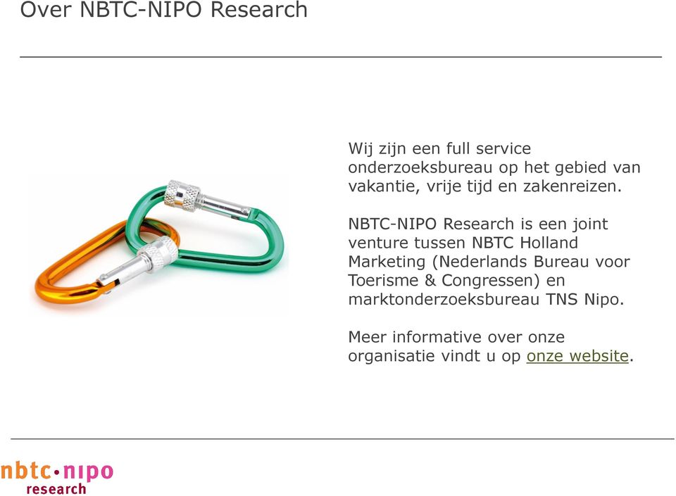 NBTC-NIPO Research is een joint venture tussen NBTC Holland Marketing (Nederlands