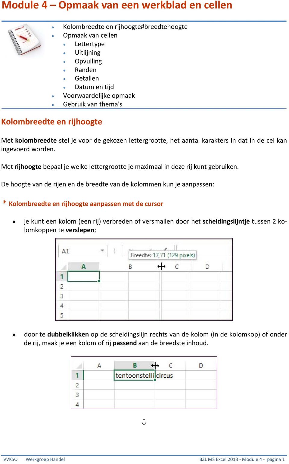 Met rijhoogte bepaal je welke lettergrootte je maximaal in deze rij kunt gebruiken.