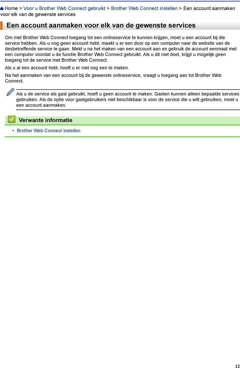 Als u nog geen account hebt, maakt u er een door op een computer naar de website van de desbetreffende service te gaan.