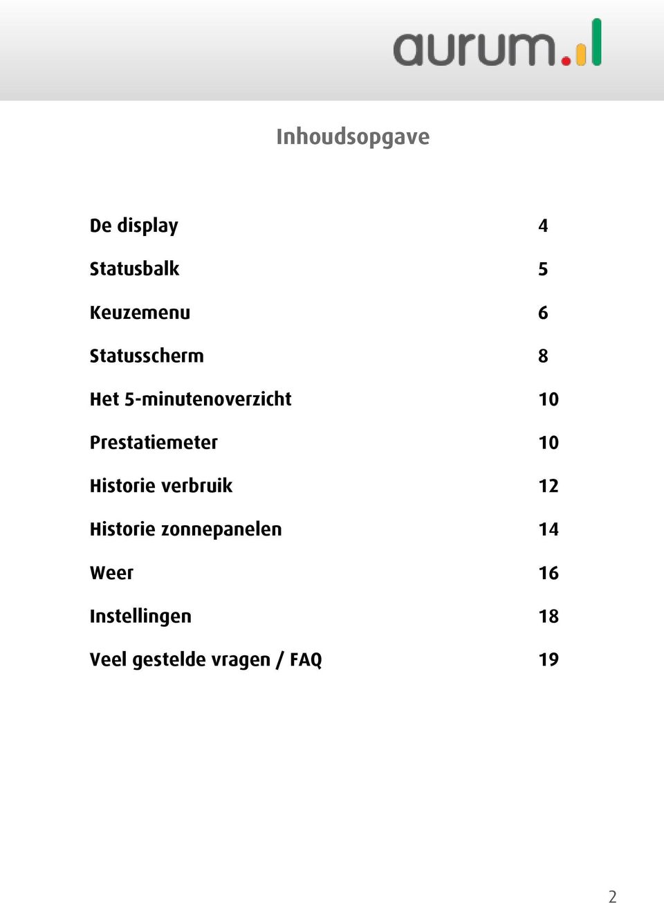 Prestatiemeter 10 Historie verbruik 1 Historie