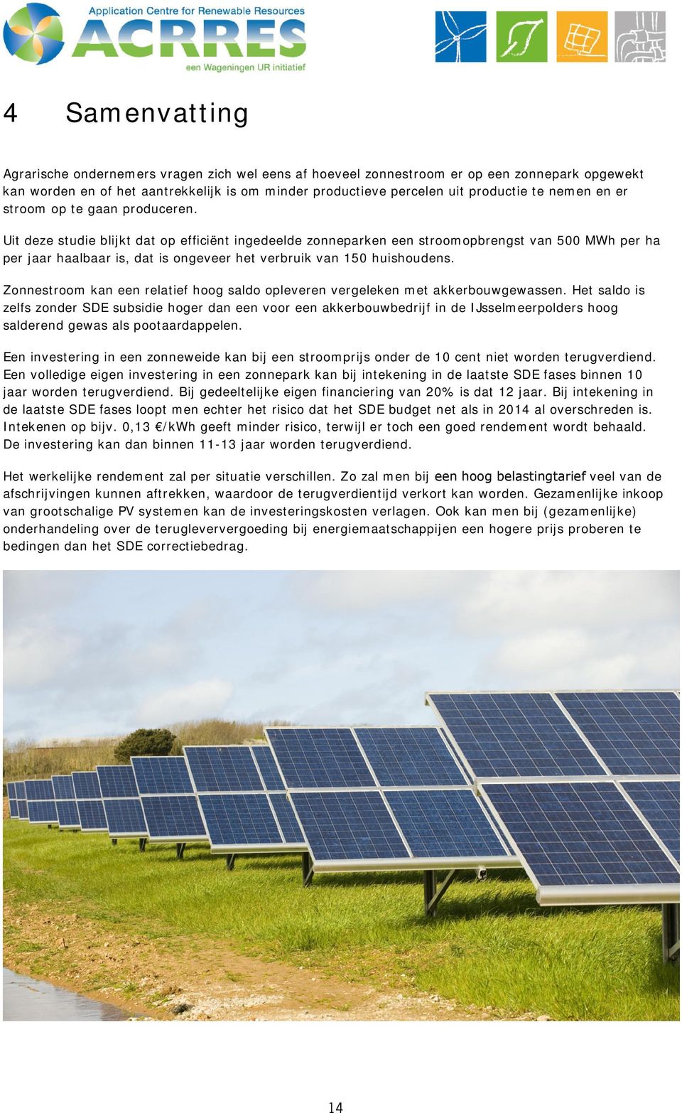 nl/242674 Zonneweide resultaten t/m 2013; Joanneke Spruijt; PPO publicatie nr.