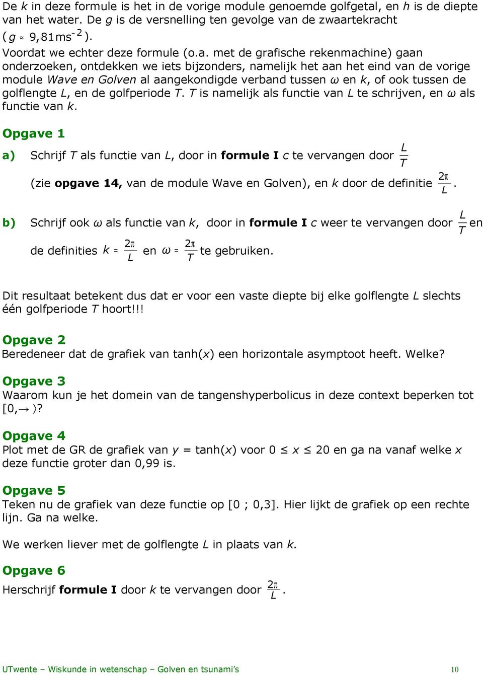 we echter deze formule (o.a.