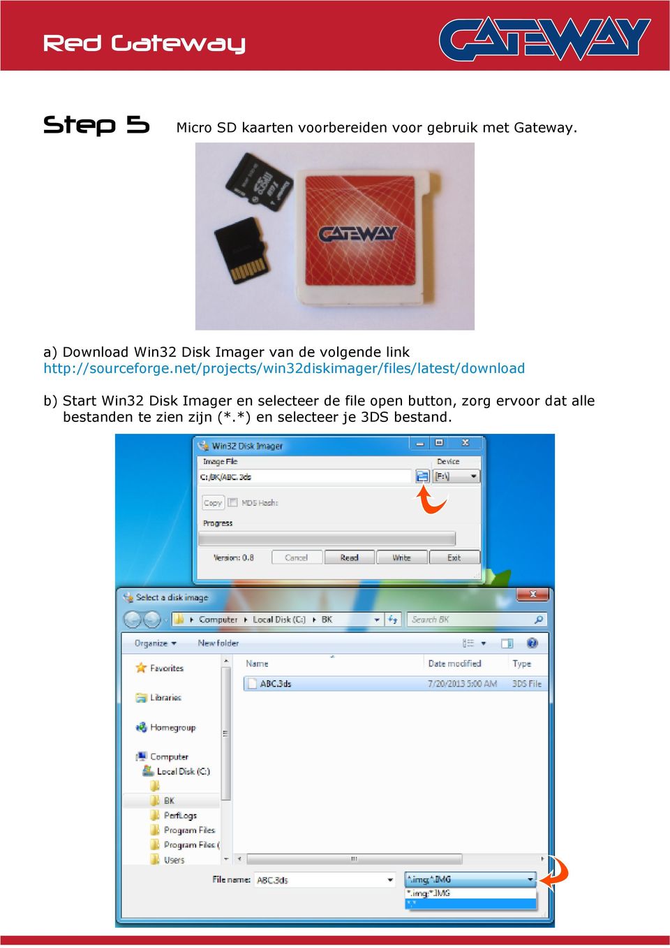 net/projects/win32diskimager/files/latest/download b) Start Win32 Disk Imager en