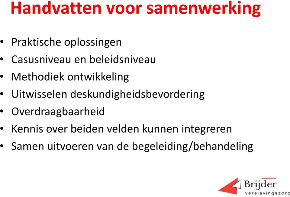 Uitwisselen deskundigheidsbevordering Overdraagbaarheid Kennis