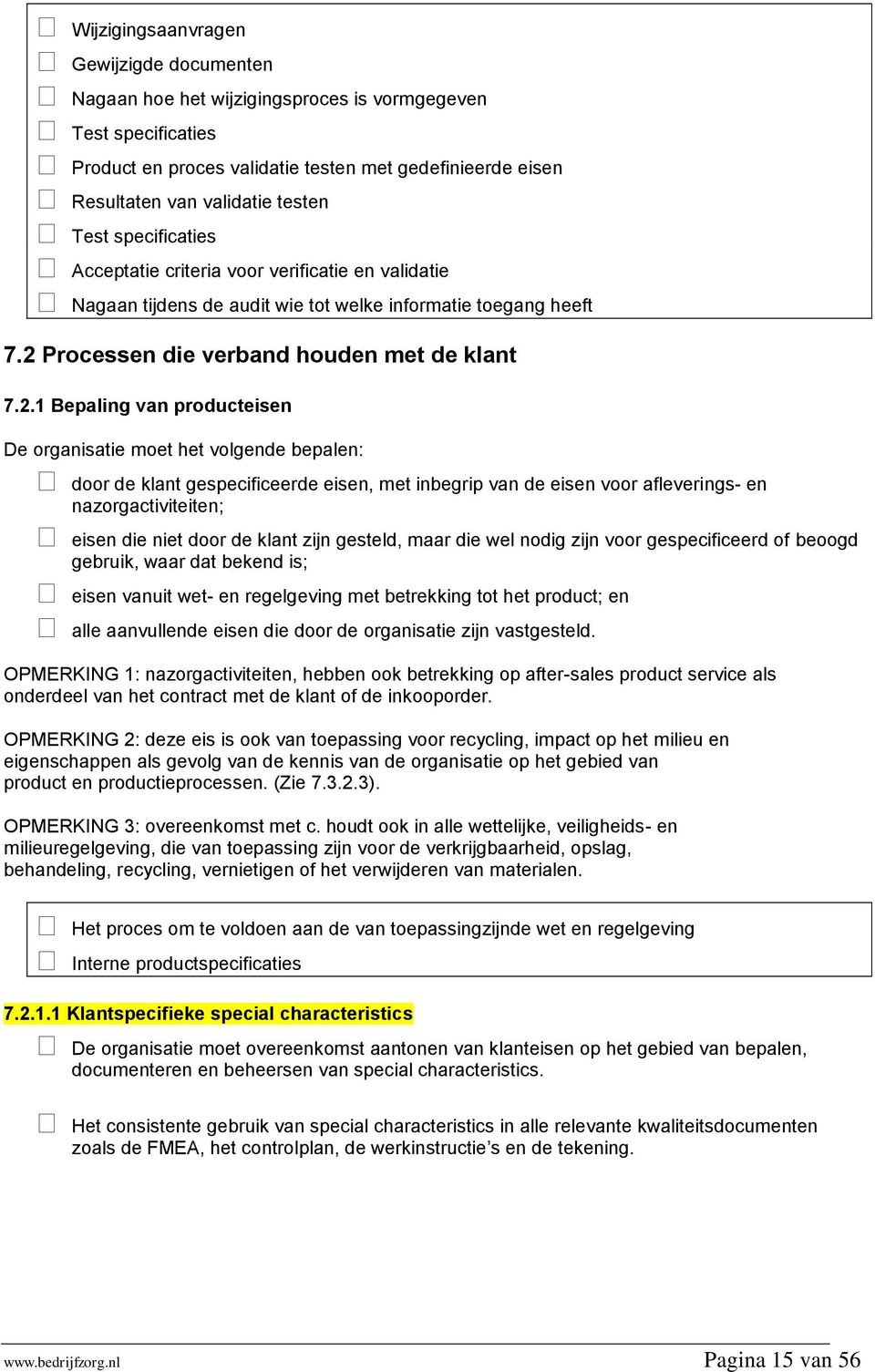 Processen die verband houden met de klant 7.2.