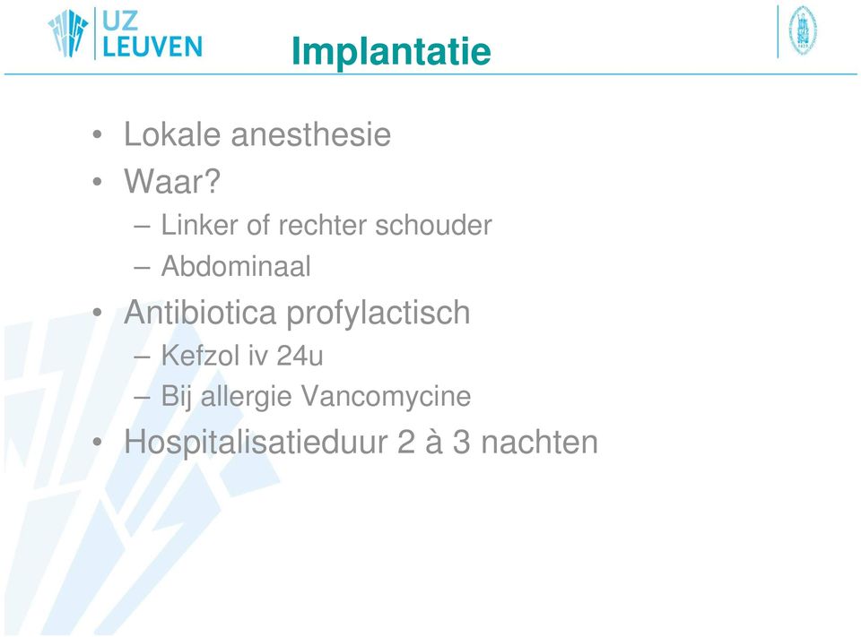 Antibiotica profylactisch Kefzol iv 24u