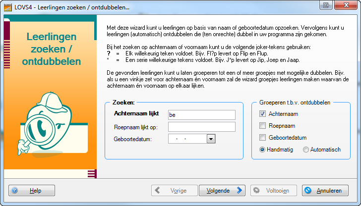 6.6.1 Leerlingen zoeken / ontdubbelen Met deze wizard kunt u leerlingen zoeken. Vervolgens kunt u van elke leerling details inzien met betrekking tot historie en resultaten.