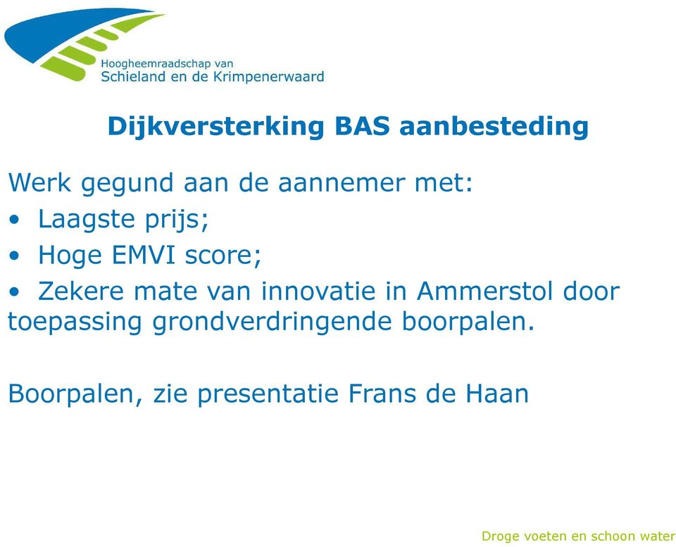 mate van innovatie in Ammerstol door toepassing