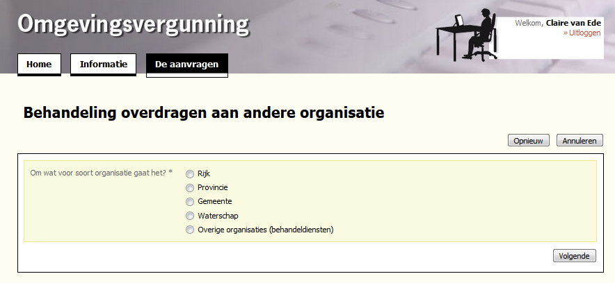 Deel 4: Aanvraag behandelen 2. Kies de betreffende organisatie klik op 'Volgende'. 3.