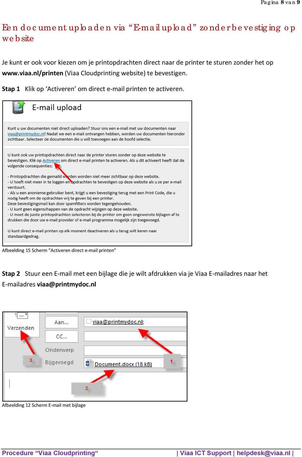 Stap 1 Klik op Activeren om direct e mail printen te activeren.