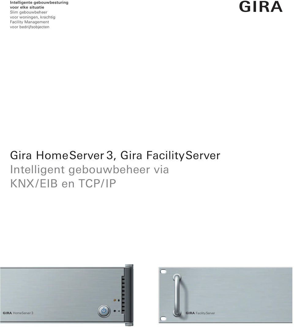 bedrijfsobjecten Gira HomeServer 3, Gira FacilityServer