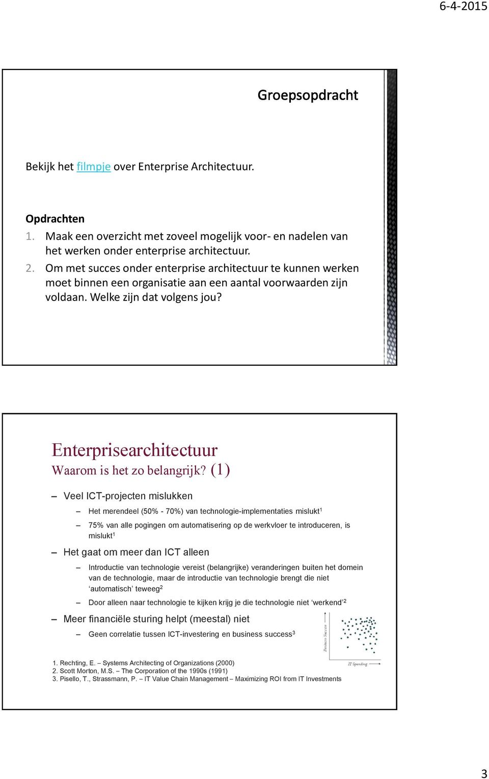 Enterprisearchitectuur Waarom is het zo belangrijk?