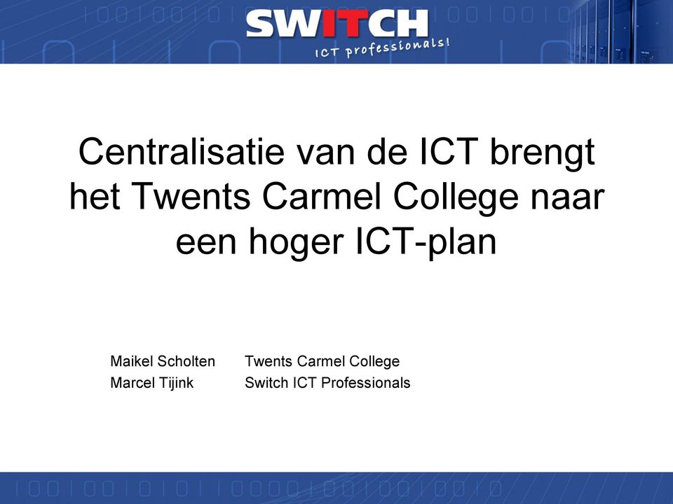 ICT-plan Maikel Scholten Marcel Tijink