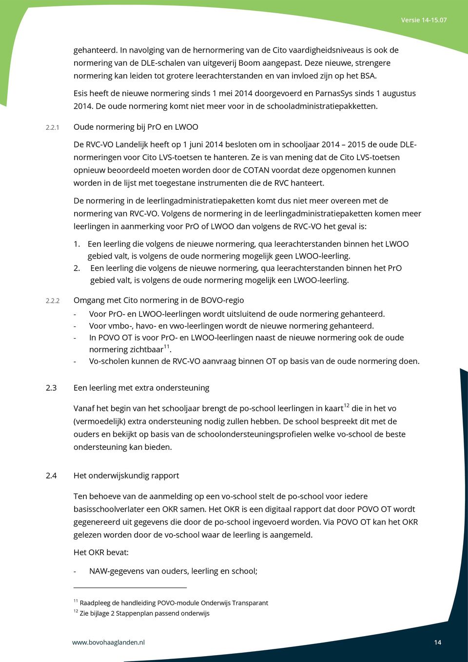 Esis heeft de nieuwe normering sinds 1 mei 20