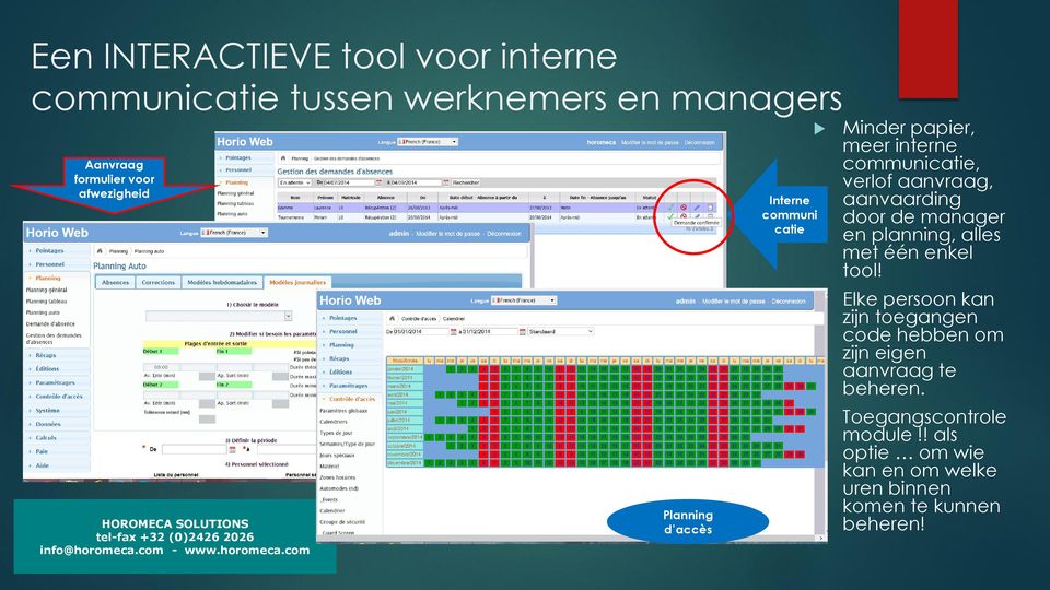 door de manager en planning, alles met één enkel tool!