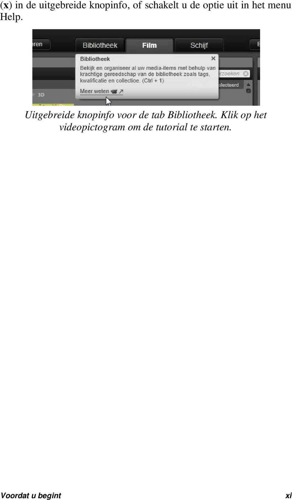 Uitgebreide knopinfo voor de tab Bibliotheek.