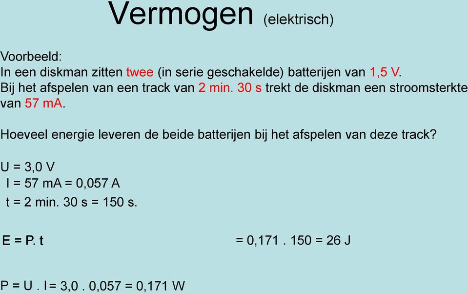 30 s trekt de diskman een stroomsterkte van 57 ma.