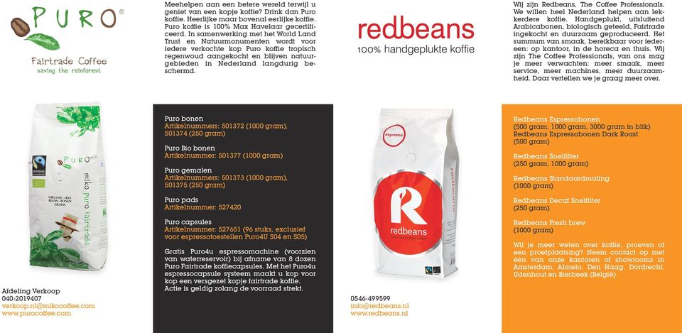 Wij zijn Redbeans, The Coffee Professionals. We willen heel Nederland helpen aan lekkerdere koffie.