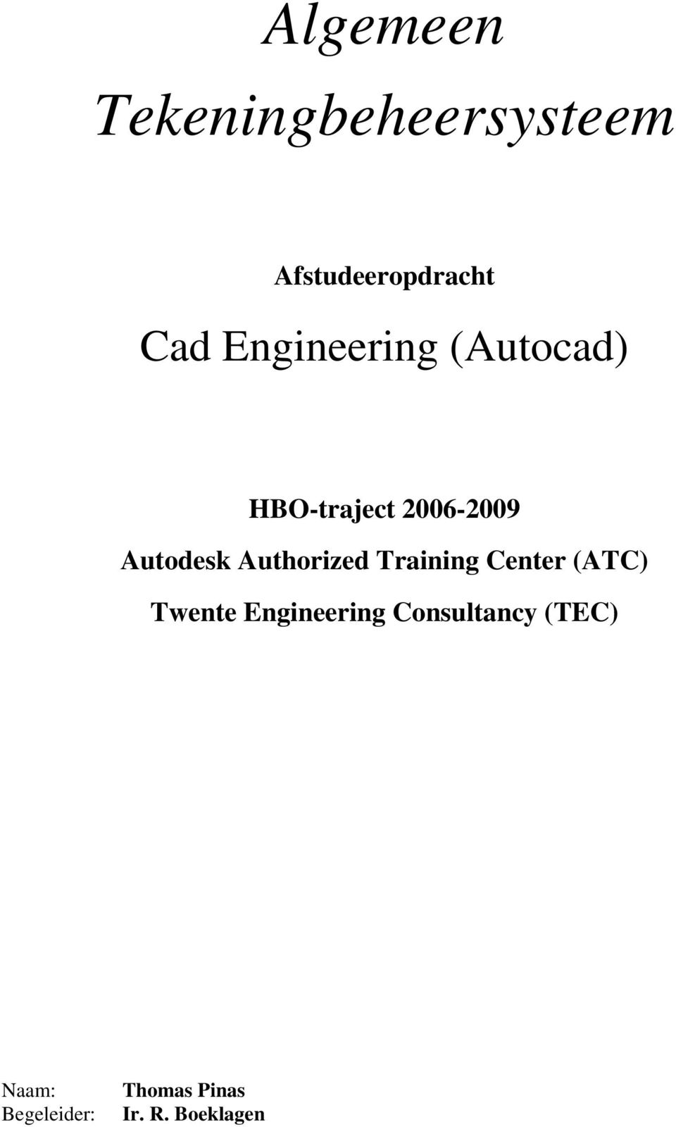 Authorized Training Center (ATC) Twente Engineering