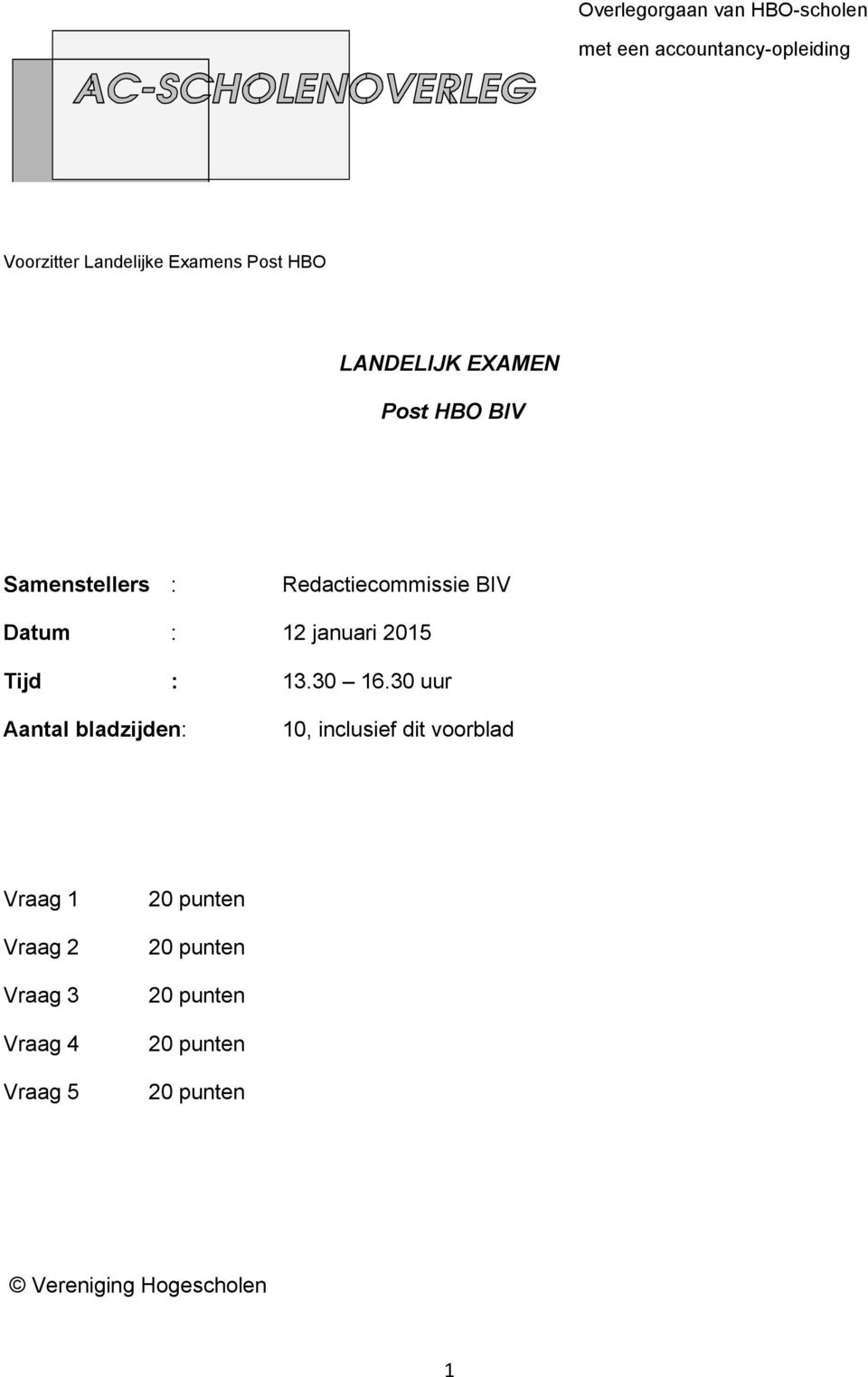 januari 2015 Tijd : 13.30 16.