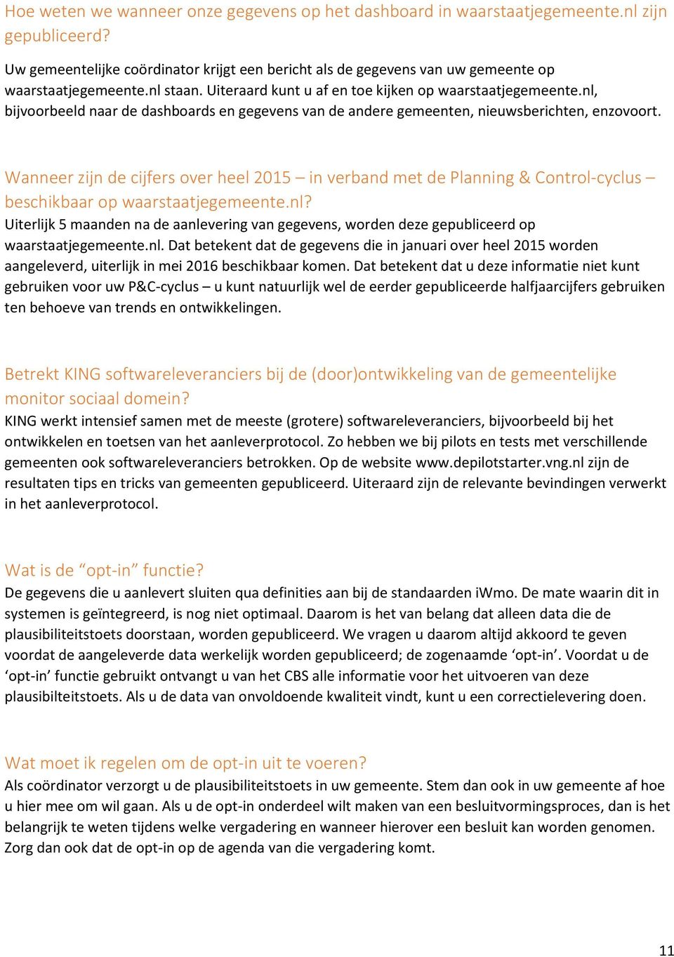 Wanneer zijn de cijfers over heel 2015 in verband met de Planning & Control-cyclus beschikbaar op waarstaatjegemeente.nl?