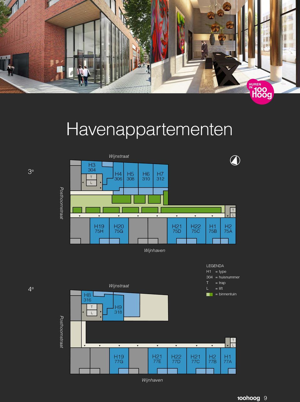 EGENDA H1 = type 304 = huisnummer = trap = lift = binnentuin Wijnstraat 4e