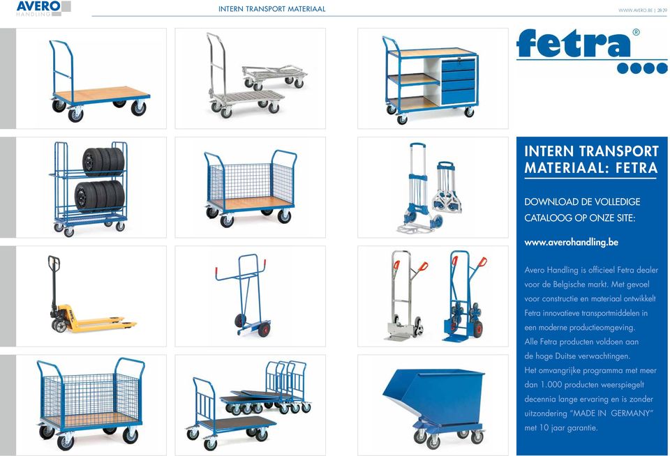 Met gevoel voor constructie en materiaal ontwikkelt Fetra innovatieve transportmiddelen in een moderne productieomgeving.