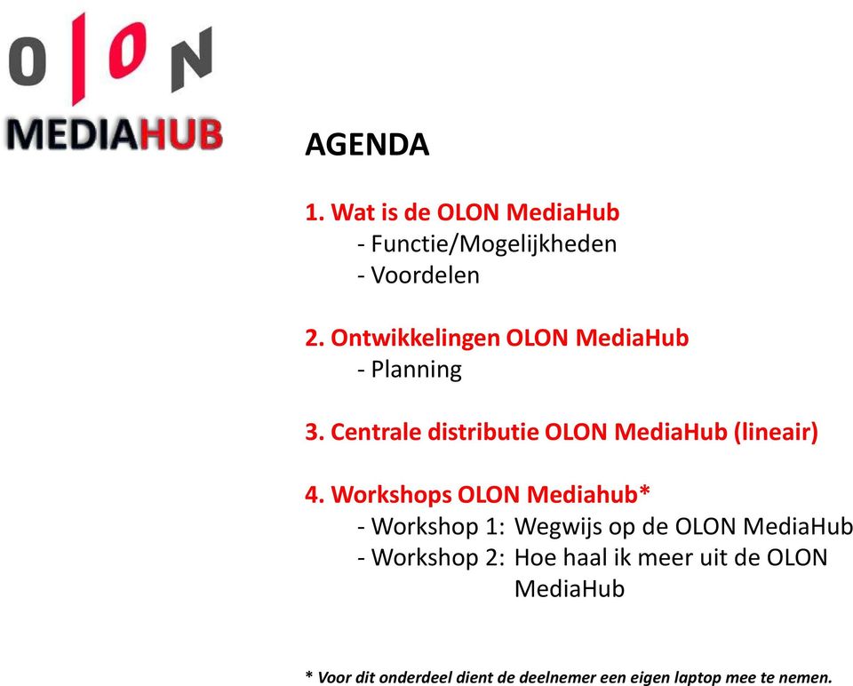 Centrale distributie OLON MediaHub (lineair) 4.