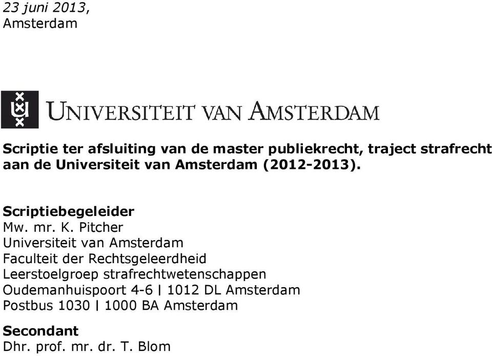 Pitcher Universiteit van Amsterdam Faculteit der Rechtsgeleerdheid Leerstoelgroep