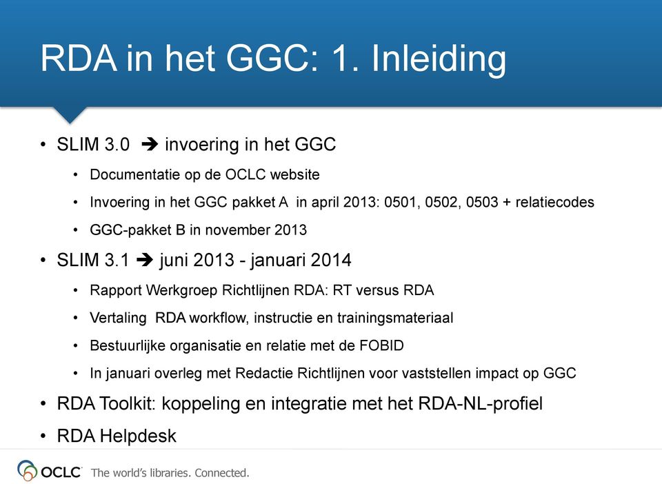 GGC-pakket B in november 2013 SLIM 3.