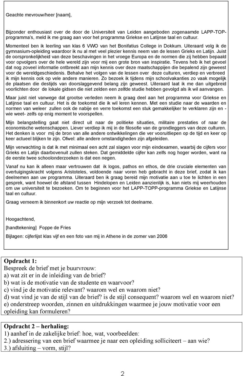 Zakelijke Correspondentie Typen Brieven Motivatiebrief Sollicitatiebrief Cv Verzoek Om Informatie Klachten Of Protestbrief Opzegbrief Pdf Gratis Download