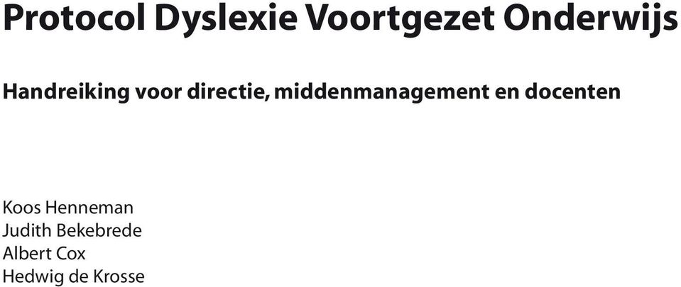 middenmanagement en docenten Koos