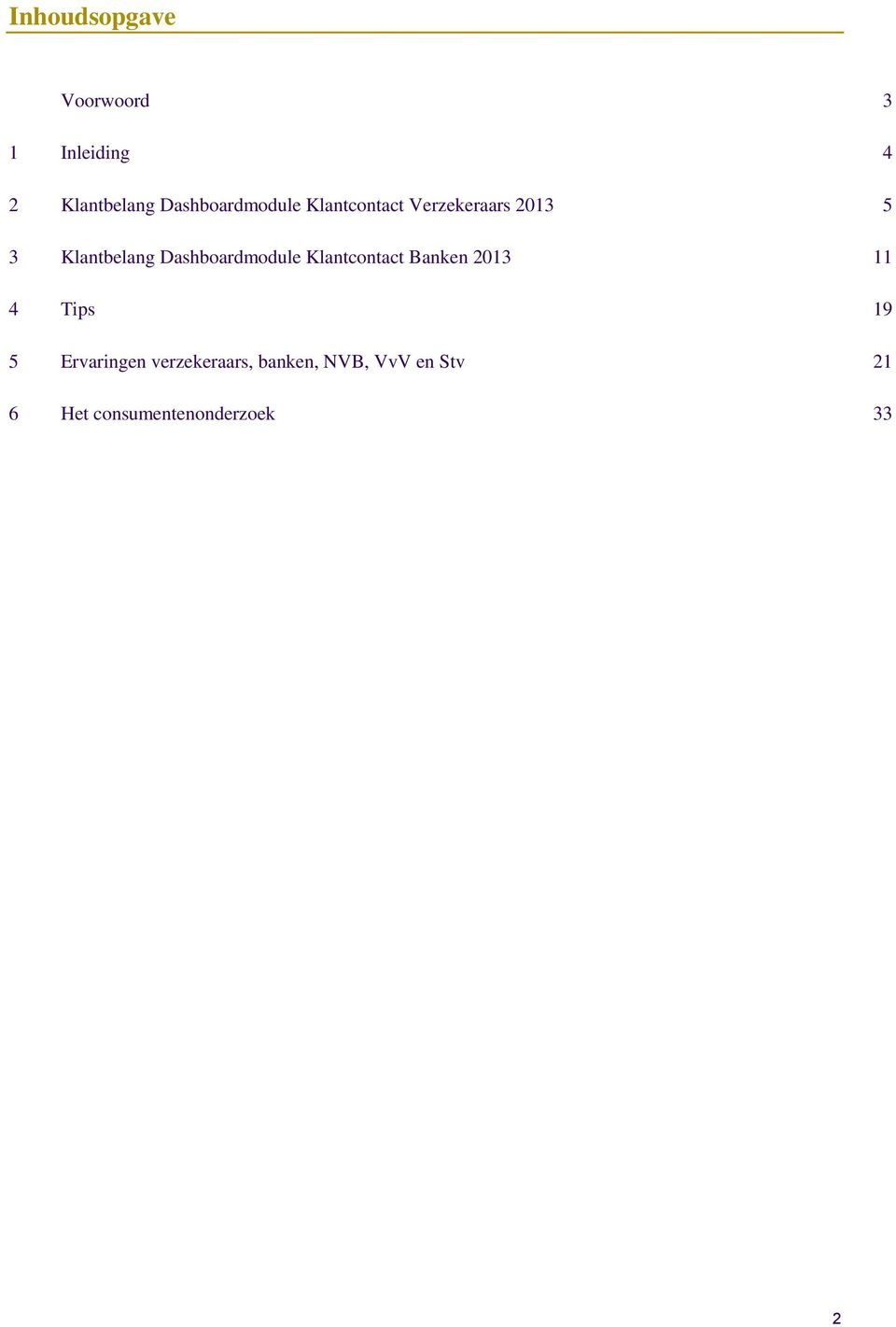 Dashboardmodule Klantcontact Banken 2013 11 4 Tips 19 5
