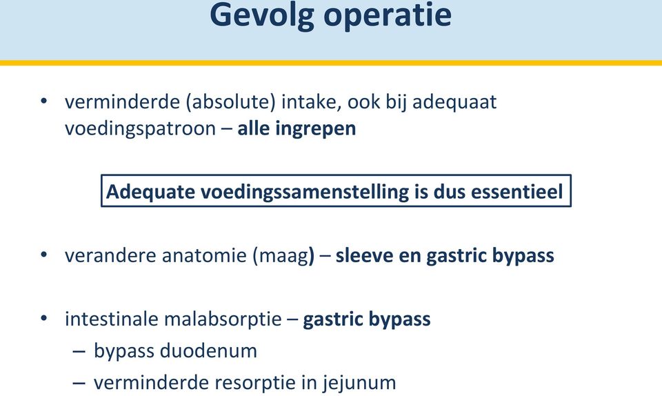 essentieel verandere anatomie (maag) sleeve en gastric bypass