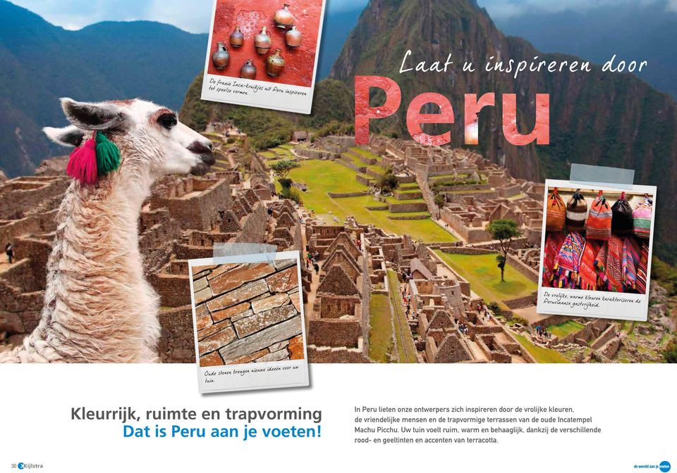 Kleurrijk, ruimte en trapvorming Dat is Peru aan je voeten!
