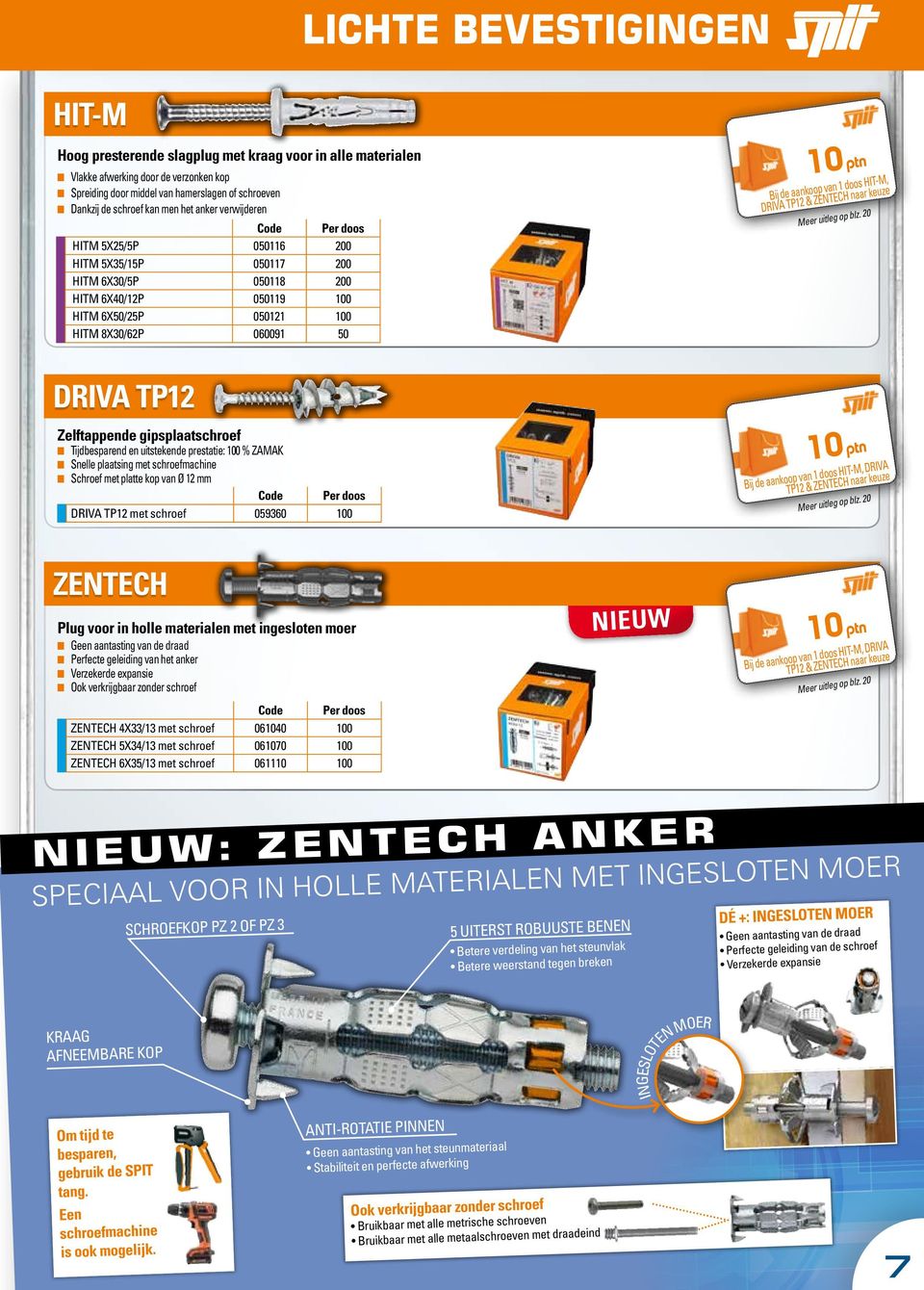 de aankoop van 1 doos HIT-M, DRIVA TP12 & ZENTECH naar keuze Meer uitleg op blz.